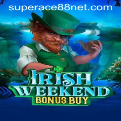 IrishWeekendBonusBuy: A Revolutionary Gaming Experience by SuperAce88